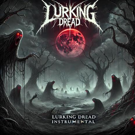 Lurking Dread | Boomplay Music