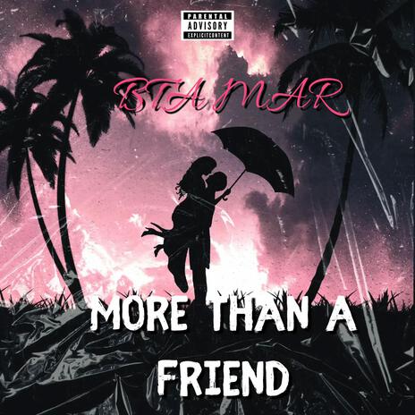 More Than A Friend | Boomplay Music