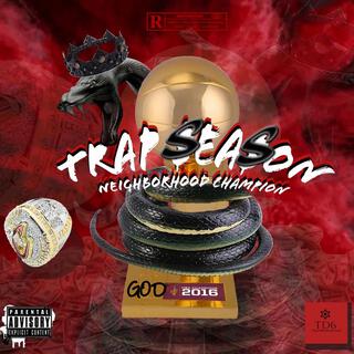 Trap Season (Neighborhood Champion)