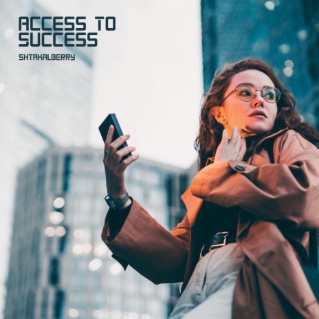 Access To Success | Boomplay Music