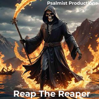 Reap The Reaper