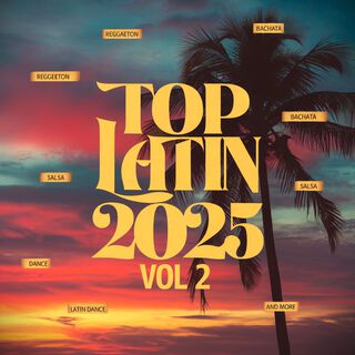 Top Latin 2025, Vol. 2