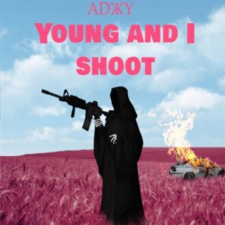 Young and I Shoot