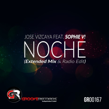Noche (Radio Edit) ft. Sophie V!