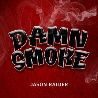Damn Smoke lyrics | Boomplay Music