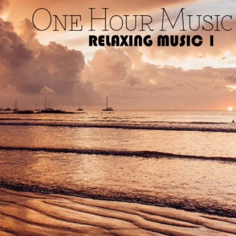 Relaxing Music 1 | Boomplay Music