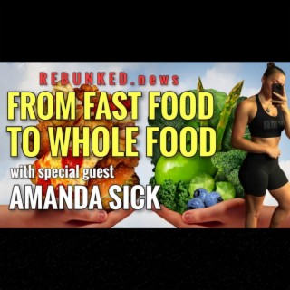 Rebunked #088 | Amanda Sick | From Fast Food to Whole Food