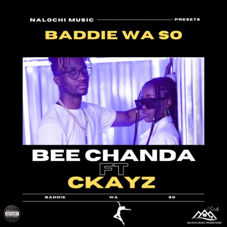 Baddie Wa So ft. Ckayz | Boomplay Music