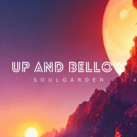 Up and Bellow | Boomplay Music