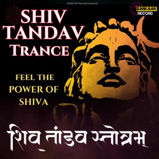 Shiv Tandav (Powerful Trance) lyrics | Boomplay Music