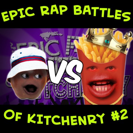 Epic Rap Battles of Kitchenry #2: Midget Apple vs. Biggie Fries (feat. Epic Lloyd & Midget Apple) | Boomplay Music