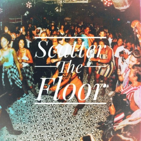 Scatter The Floor ft. T.RO, Mainstar & Fitz Rolla | Boomplay Music