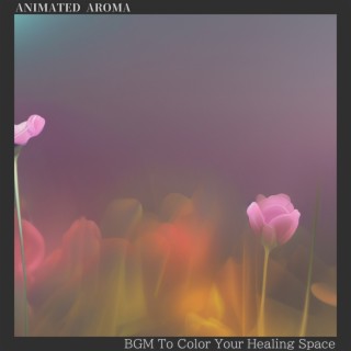 BGM To Color Your Healing Space