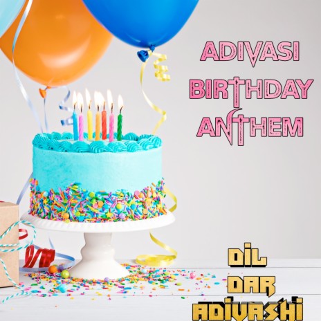 Adivasi Birthday Anthem | Boomplay Music