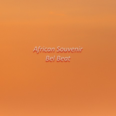 African Souvenir (Amapiano) | Boomplay Music