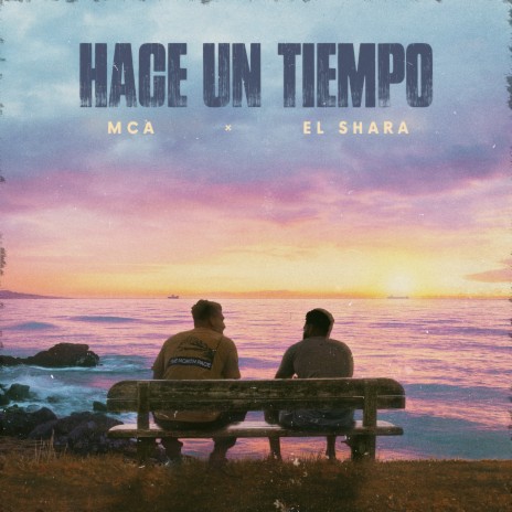 Hace Un Tiempo ft. El Shara | Boomplay Music