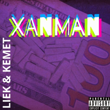 XANMAN ft. LIEK | Boomplay Music