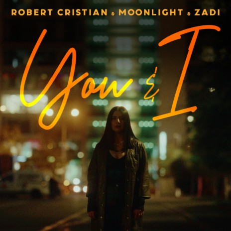 You & I ft. Moonlight & ZADI | Boomplay Music