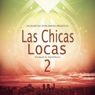 Las Chickas Locas 2