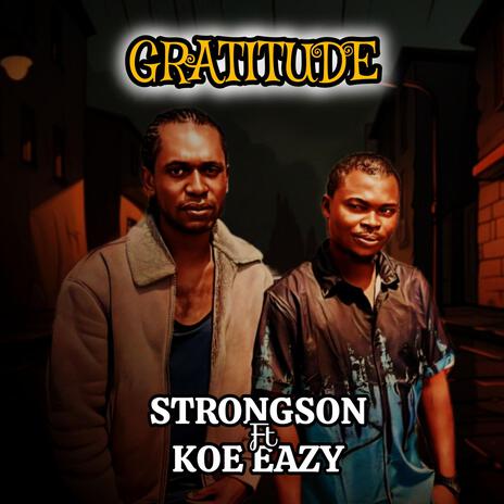 GRATITUDE ft. KOE EAZY