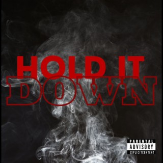 Hold It Down