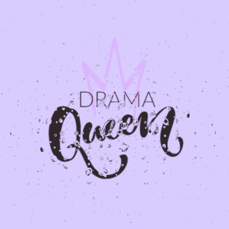 Королева драми | Boomplay Music