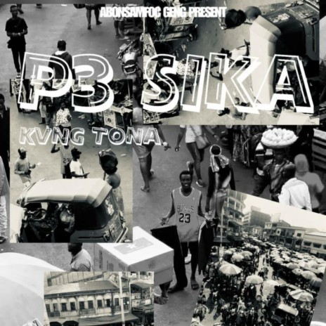 P3 Sika | Boomplay Music