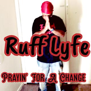 Prayin' For A Change