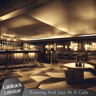 Evening and Jazz at a Cafe