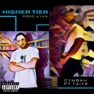 Higher Tier ft. Cymbah lyrics | Boomplay Music
