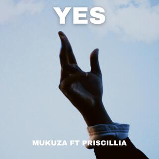 Yes ft. Priscillia lyrics | Boomplay Music