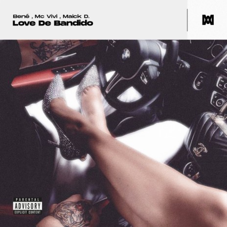 Love de Bandido ft. MC Vivi & Maick D. | Boomplay Music