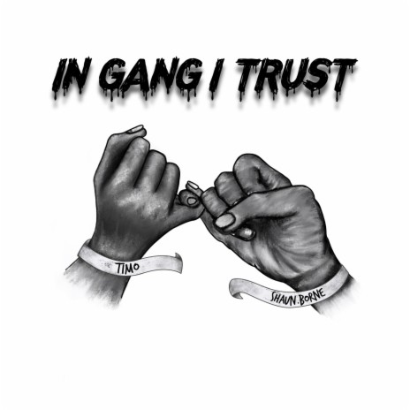 IN GANG I TRUST ft. Shaun.borne | Boomplay Music