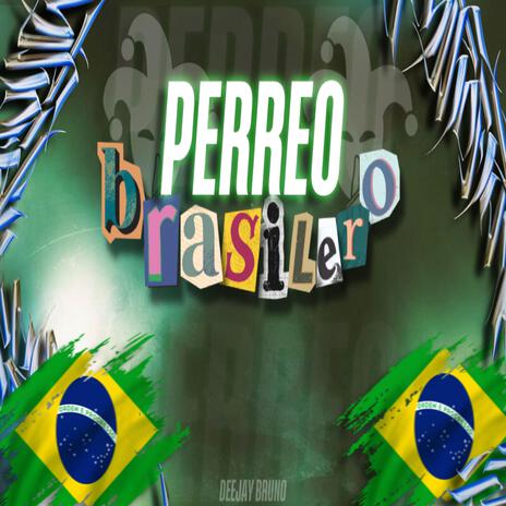 Perreo Brasilero | Boomplay Music