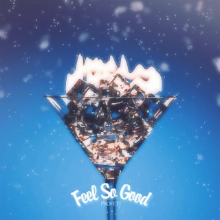 Feel So Good lyrics | Boomplay Music