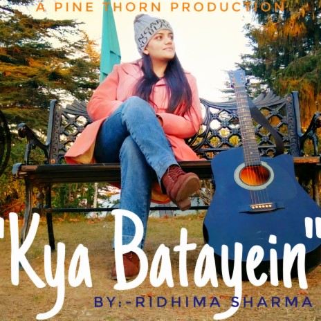 Kya Batayein Reprise ft. Ridhima Sharma | Boomplay Music