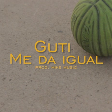 Me da igual | Boomplay Music