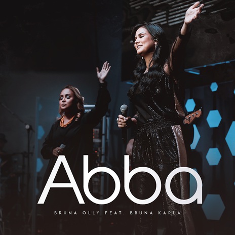 Abba (Feat. Bruna Karla) (Ao Vivo) | Boomplay Music