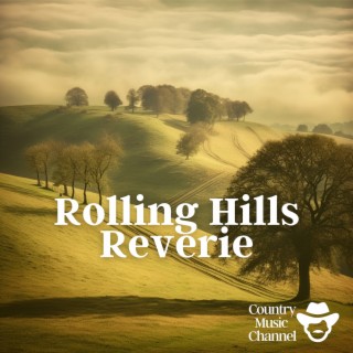 Rolling Hills Reverie