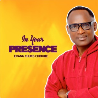 IN YOUR PRESENCE