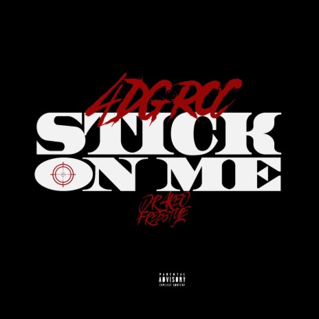Stick On Me (Drakeo Freestyle) | Boomplay Music