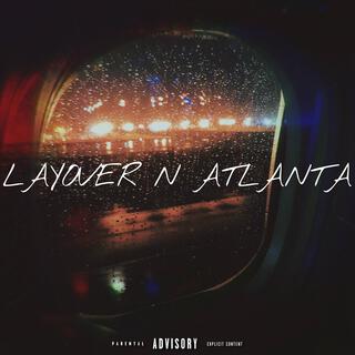 Layover N Atlanta