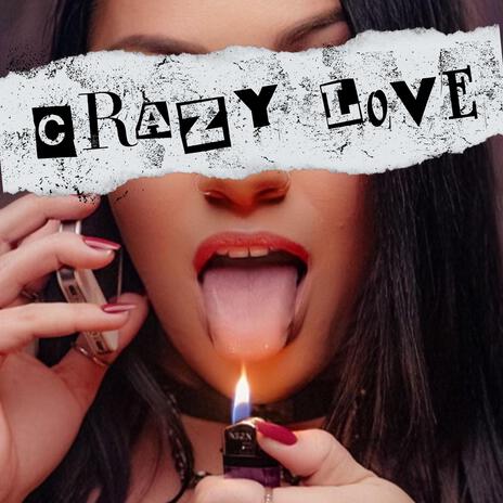 Crazy Love | Boomplay Music