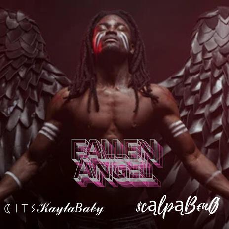 FALLEN ANGEL ft. ITSKAYLABABY | Boomplay Music