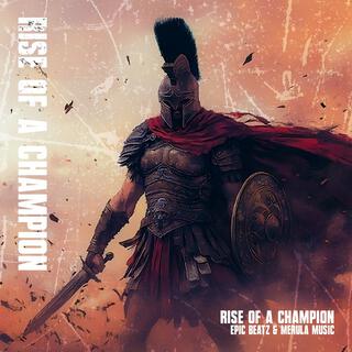 Rise Of A Champion