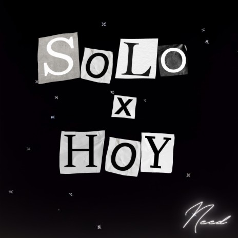 SOLO X HOY