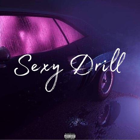 Sexy Drill | Boomplay Music