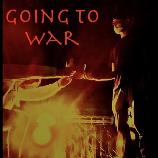 Going To War