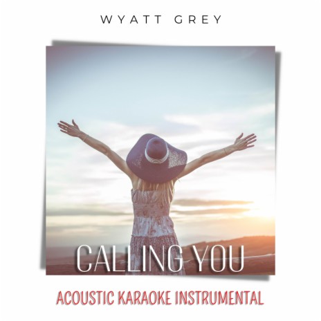 Calling You (Acoustic Karaoke Instrumental)