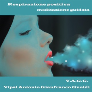 Respirazione positiva meditazione guidata